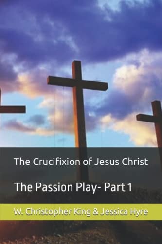 The Crucifixion of Jesus Christ