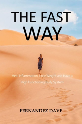 The Fast Way Heal Inflammation, Lose Weight and Have a High Functioning Body System