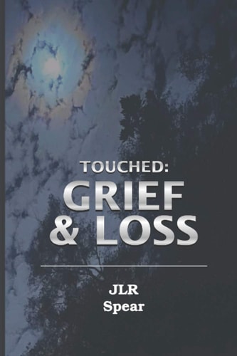Touched Grief and Loss