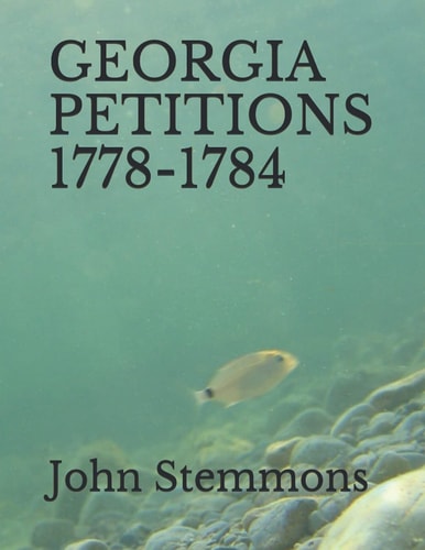Georgia Petitions, 1778-1784
