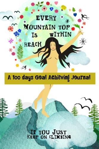 100 Days to Achieve Your Big Dream A 100 Day Goal Planner