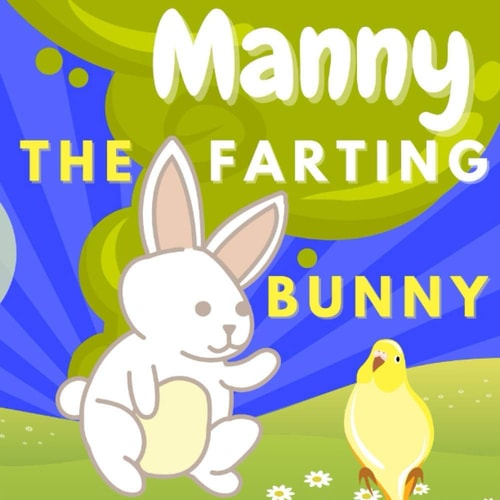 Manny The Farting Bunny A Funny Educational Rhyming Book for Kids, The Don't Laugh Challenge, Read Aloud Fun Tale of Farts