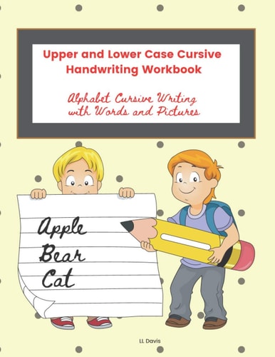 Upper and Lower Case Cursive Handwriting Workbook Alphabet Cursive Writing with Words and Pictures