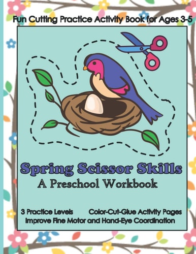 Spring Scissor Skills A Workbook for Preschoolers