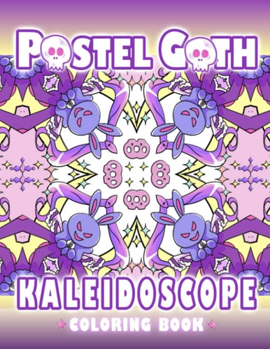 Pastel Goth Kaleidoscope Coloring Book Cute And Creepy Mandala Geometric Patterns with Cute Dark Gothic Coloring Pages