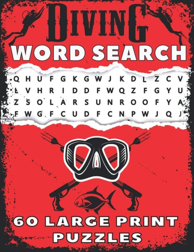 Diving Word Search 60 Large Print Puzzles Best Holiday and Birthday Gift For Scuba Divers And Brain Games Lovers