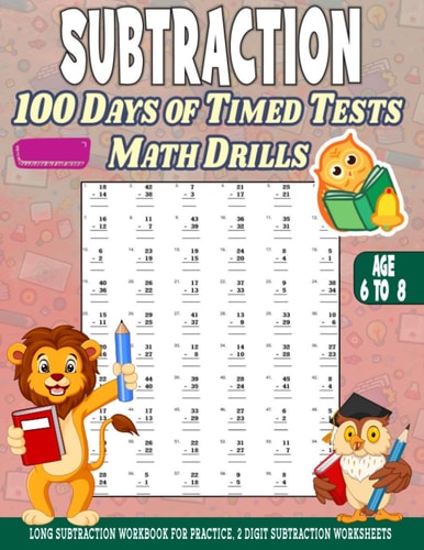 Subtraction 100 Days of Timed Tests Math Drills Age 6 to 8, Long Subtraction Workbook For Practice, 2 Digit Subtraction Worksheets