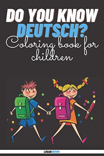 Do You Know Deutsch? Coloring Book For Children
