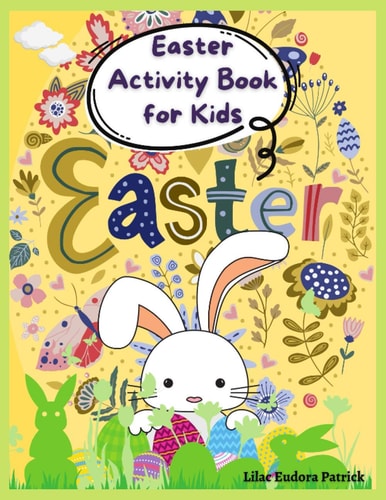 Easter Activity Book for Kids A Cute Activity and Coloring Book for Kids Ages 2-4, 3-5, and 4-8
