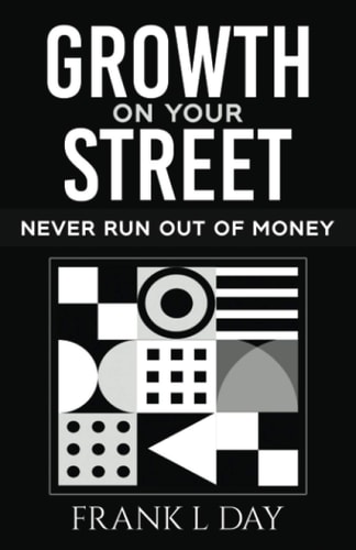 Growth on Your Street Never Run Out of Money