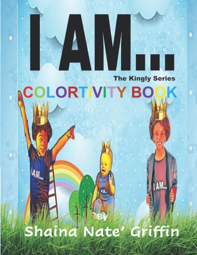 I Am... The Kingly Series Colortivity Book