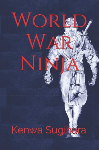 World War Ninja