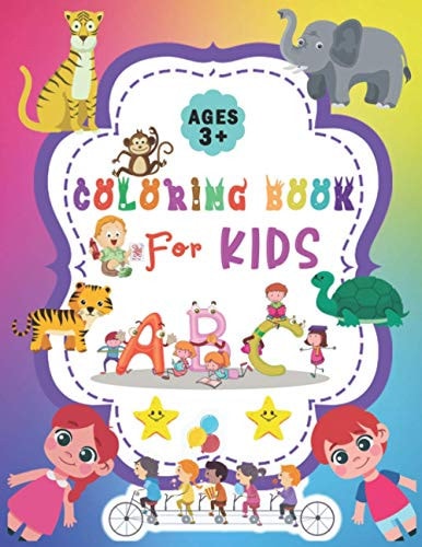 ABC Coloring Book for Kids Practice for Kids with Color Control - Activity For Kids, Learn Letters And Color Them - ABC Activities for Preschoolers Ages 3+ - Toddler Coloring Book