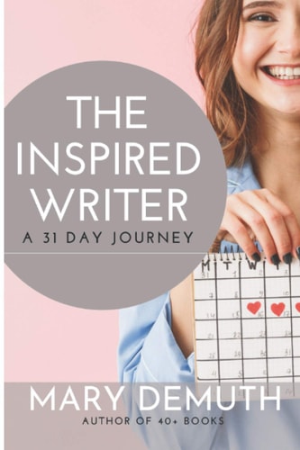 The Inspired Writer A 31 Day Journey