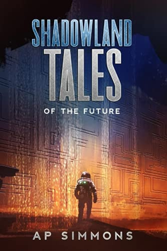 Shadowland Tales Of the Future