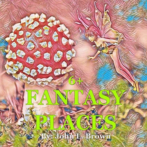Fantasy Places A Place Where Magic Is Real