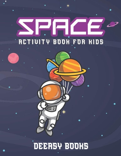 Space Activity Book for Kids Activities for Kids Including Coloring, Maze & Wordsearch