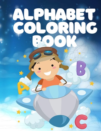 Alphabet Coloring Book Great for Learning Letters. Kids Activitie Book