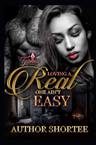 Loving A Real One Ain't Easy