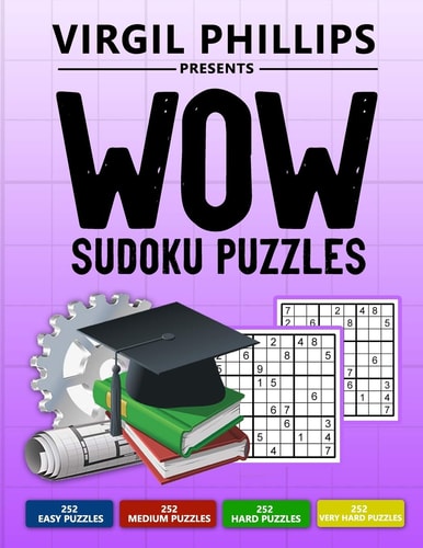 WOW Sudoku Puzzles For Beginners, Teens, Adults, and Dummies