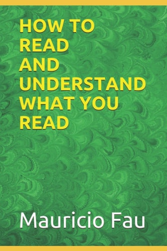 How to Read and Understand What You Read