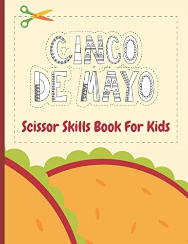 Cinco De Mayo Scissor Skills Book For Kids