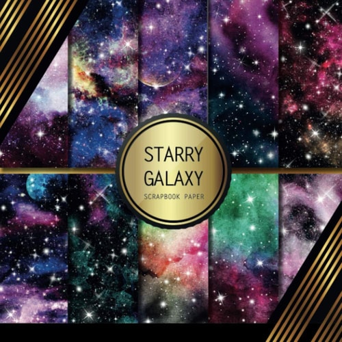 Scrapbook Paper Starry Galaxy: Double Sided Craft Paper For Card Making, Origami & DIY Projects Scrapbooking Paper Pad