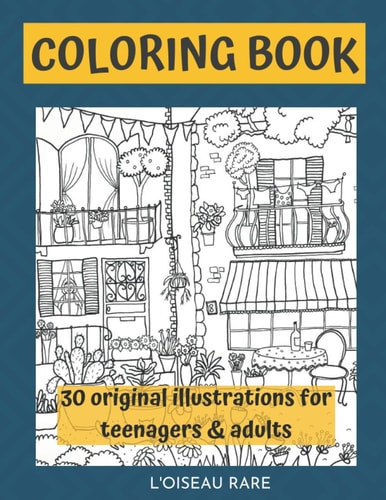 Coloring Book 30 Original Illustrations for Adults and Teenagers