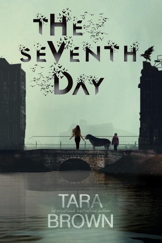 The Seventh Day A Post-Apocalyptic Survival Thriller