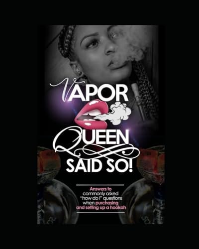 Vapor Queen Said So Hookah "how Do I"