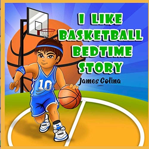 I Like Basketball Bedtime Story