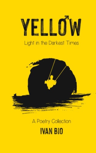 Yellow Light in the Darkest Times