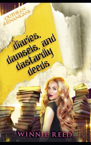 Diaries, Damsels, and Dastardly Deeds A Touch of Southern Cozy Mystery