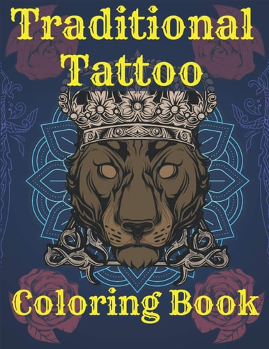 Traditional Tattoo Coloring Book Old School Tattoo Coloring Book For Adult Ink Lovers Skulls Guns Spiders and More