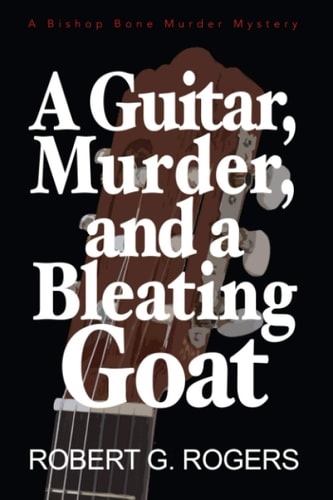 A Guitar, Murder and a Bleating Goat