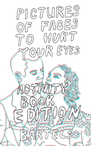 Pictures of Faces to Hurt Your Eyes Activity Book Edition!