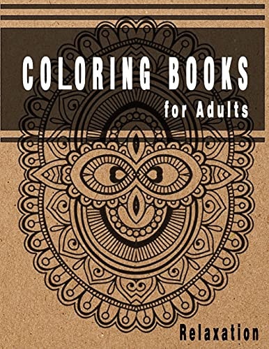 Coloring Books for Adults Relaxation Mandala Coloring Books for Adults Relaxation