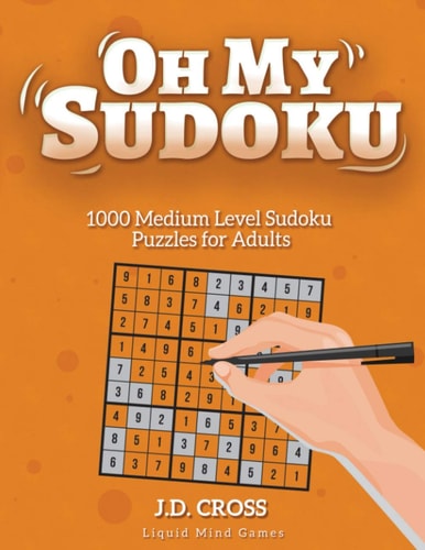 Oh My Sudoku! 1000 Medium Level Sudoku Puzzles Puzzle Books for Adults