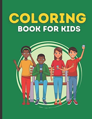 Coloring Book for Kids Coloring Book for Kids Ages 4-8 - Great Gift for Boys & Girls, Ages 4-8 (US Edition)