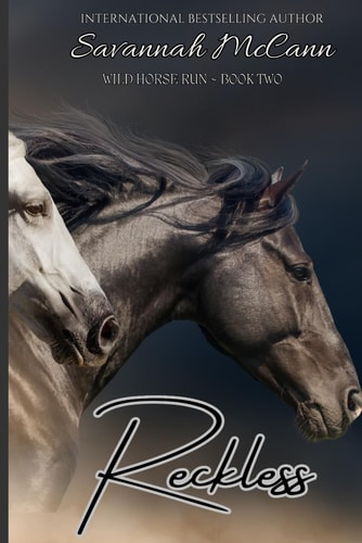 Reckless Wild Horse Run Series, Book 2