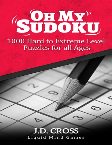 Oh My Sudoku! 1000 Hard to Extreme Level Puzzles Sudoku Puzzle Books for Adults