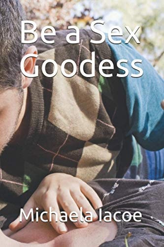 Be a Sex Goodess