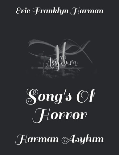 Song's Of Horror Harman Asylum