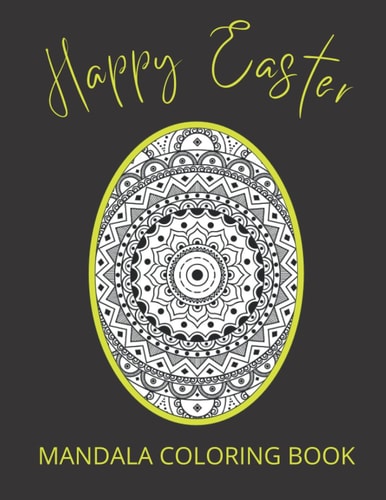 Happy Easter Coloring Book Mandala 50 Mandala Egg Designs Coloring Book for Adults