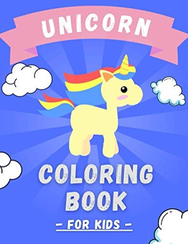 Unicorn Coloring Book For Kids Great Gift For Ages 2-5