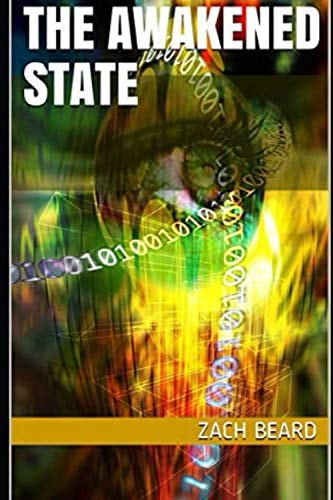 The Awakened State "An Interesting and Fun Read"
