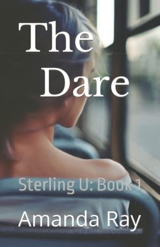 The Dare Sterling U: Book 1