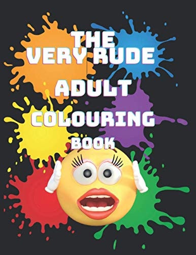 The Very Very Rude Adults Colouring Book Sexually Explicit