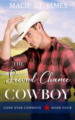 The Second Chance Cowboy A Clean Small-Town Second Chance Romance