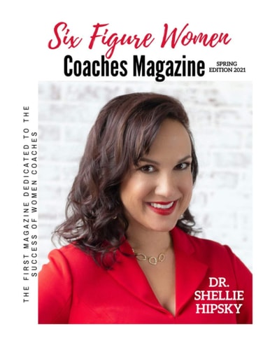 Six Figure Women Coaches Magazine The First Magazine Dedicated to the Success of Women Coaches